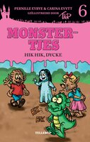 Monstertjes #6: Hik hik, Dycke - Pernille Eybye, Carina Evytt