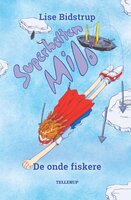 Superhelten Milo #3: De onde fiskere (Lyt & Læs) - Lise Bidstrup