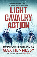 Light Cavalry Action - Max Hennessy