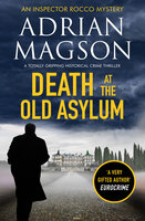 Death at the Old Asylum - Adrian Magson