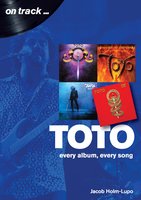 Toto On Track: Every album, every song - Jacob Holm Lupo