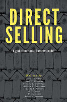 Direct Selling: A Global and Social Business Model - Robert A. Peterson, Victoria L. Crittenden, Sara L. Cochran, Anne T. Coughlan, William F. Crittenden, Linda K. Ferrell, O.C. Ferrell, W. Alan Luce