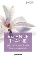A la luz de las estrellas - Un oscuro pasado - Raeanne Thayne
