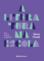 A Literatura na escola, uma questão de gênero - Gloria Pondé