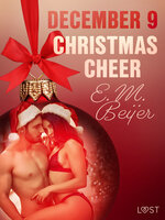 December 9: Christmas Cheer – An Erotic Christmas Calendar - E.M. Beijer