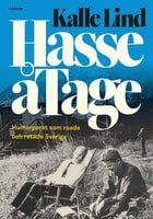 HasseåTage : humorparet som roade och retade Sverige - Kalle Lind