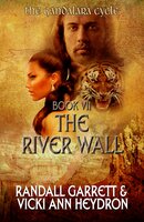 The River Wall - Vicki Ann Heydron, Randall Garrett