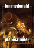 Planesrunner - Ian McDonald
