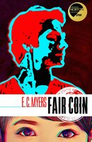 Fair Coin - E.c. Myers