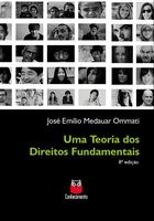 Uma teoria dos Direitos Fundamentais: 8ª edição - José Emílio Medauar Ommati