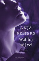 Wat hij mij zei (e-book) - Anja Feliers