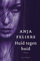 Huid tegen huid - Anja Feliers