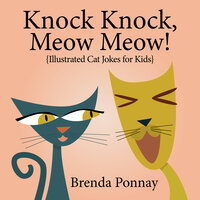 Knock Knock, Meow Meow! - Brenda Ponnay