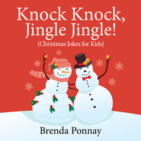 Knock Knock, Jingle Jingle! - Brenda Ponnay