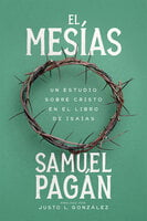 El Mesías: Un estudio sobre Cristo en el libro de Isaias