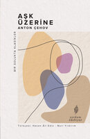 Aşk Üzerine - Anton Çehov