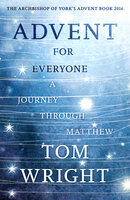 Advent For Everyone:: Matthew - Tom Wright
