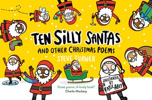 Ten Silly Santas: And Other Christmas Poems - Steve Turner