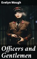 Officers and Gentlemen - Evelyn Waugh