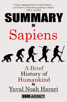 Summary of Sapiens: A Brief History of Humankind By Yuval Noah Harari - Book Addict
