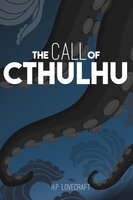 The Call of Cthulu - A Horror Short from H.P. Lovecraft - H.P. Lovecraft