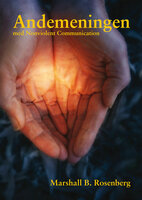 Andemeningen med Nonviolent Communication - Marshall B. Rosenberg
