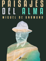 Paisajes del alma - Miguel de Unamuno