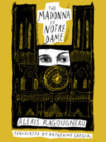 The Madonna of Notre Dame - Alexis Ragougneau
