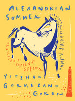 Alexandrian Summer - Yitzhak Gormezano Goren