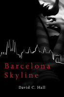 Barcelona Skyline - David C. Hall