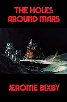 The Holes Around Mars - Jerome Bixby