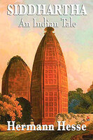 Siddhartha: An Indian Tale - Herman Hesse