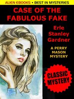 The Case of the Fabulous Fake - Erle Stanley Gardner