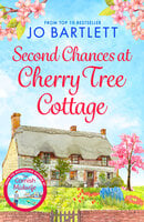 Second Chances at Cherry Tree Cottage - Jo Bartlett