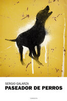 Paseador de perros - Sergio Galarza