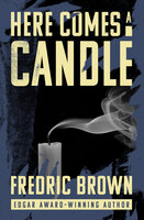 Here Comes a Candle - Fredric Brown