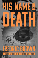 His Name Was Death - Fredric Brown