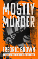 Mostly Murder - Fredric Brown