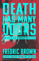 Death Has Many Doors - Fredric Brown