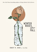 Winter Roses after Fall - R.H. Sin, Robert M. Drake