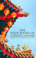 The Four Books of Confucianism: Bilingual Edition: English-Chinese - Anonymous, Mencius