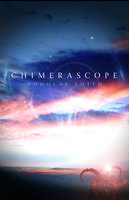 Chimerascope - Douglas Smith
