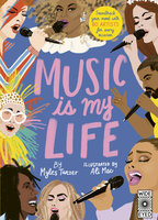 Music Is My Life: Soundtrack your mood with 80 artists for every occasion - Myles Tanzer