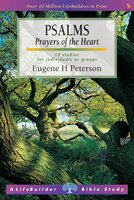 Psalms: Prayers of the Heart - Eugene Peterson