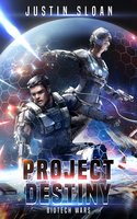 Project Destiny - Justin Sloan