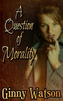 A Question Of Morality - Ginny Watson