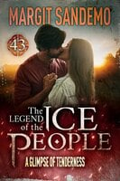 The Ice People 43 - A Glimpse of Tenderness - Margit Sandemo