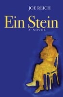 Ein Stein: A Novel - Joe Reich