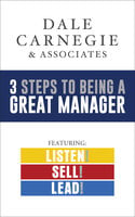 3 Steps to Being a Great Manager - Dale Carnegie & Associates