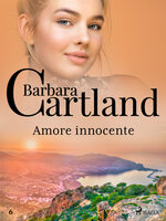 Amore innocente (La collezione eterna di Barbara Cartland 23) - Barbara Cartland